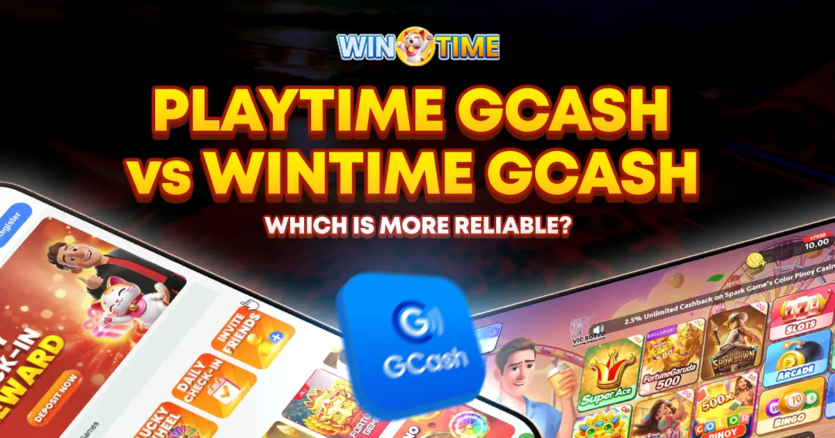 image of playtime gcash vs wintime gcash: which is more reliable?