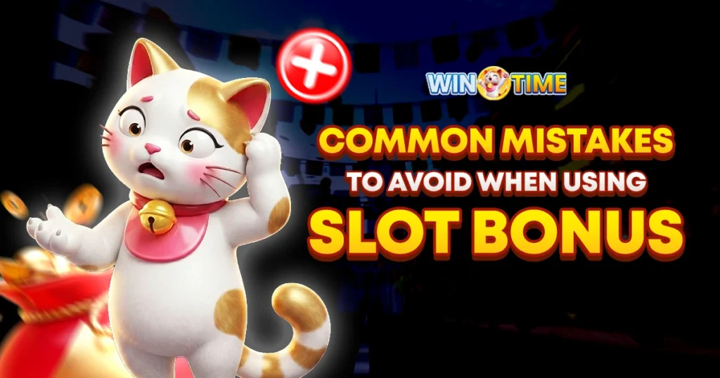 image of common mistakes to avoid when using slot bonus
